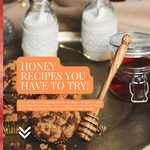 2 Recipes With Honey You Have to Try!