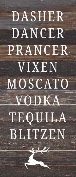 
                  
                    Load image into Gallery viewer, Dasher, Dancer, Pracer, Vixen, Moscato, Vodka, Tequila, Blitzen / 6X14 Reclaimed Wood Sign
                  
                