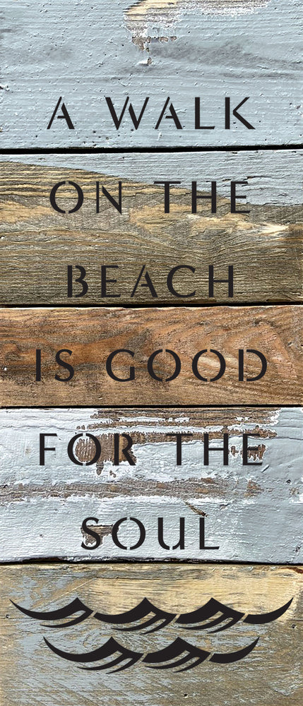 
                  
                    Load image into Gallery viewer, A walk on the beach is good for the soul / 6x14 Reclaimed Wood Wall Decor
                  
                