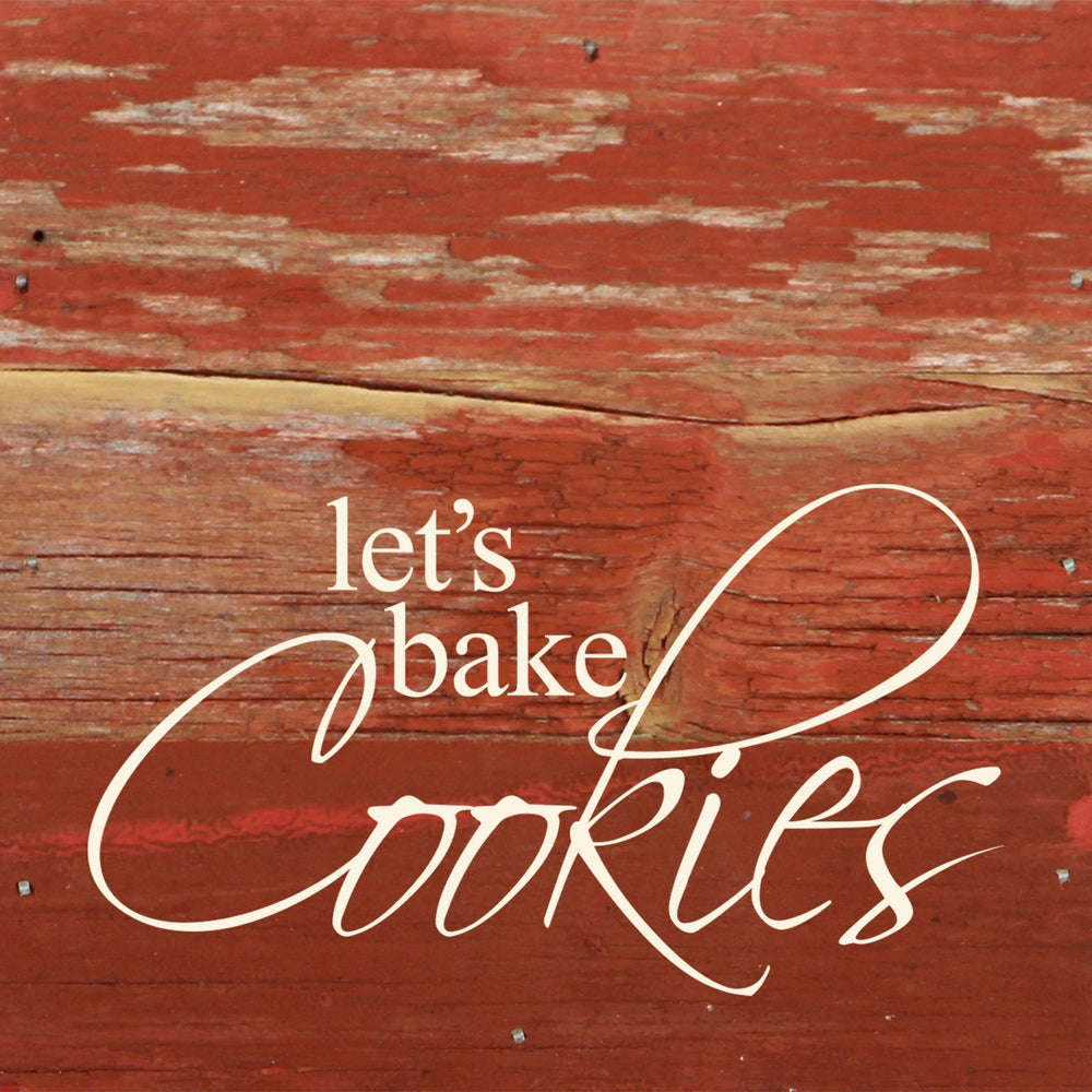 
                  
                    Load image into Gallery viewer, Let&amp;#39;s bake cookies / 6&amp;quot;x6&amp;quot; Reclaimed Wood Sign
                  
                