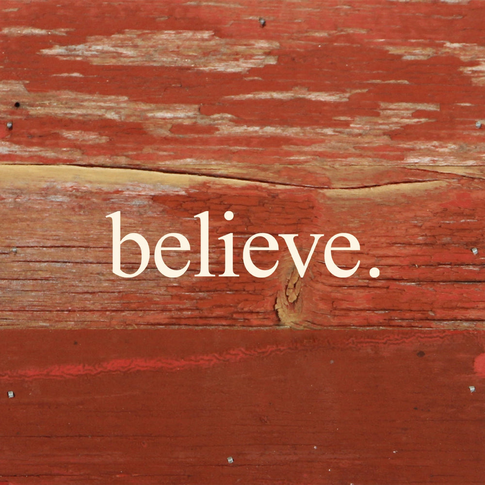 
                  
                    Load image into Gallery viewer, Believe. / 6&amp;quot;x6&amp;quot; Reclaimed Wood Sign
                  
                