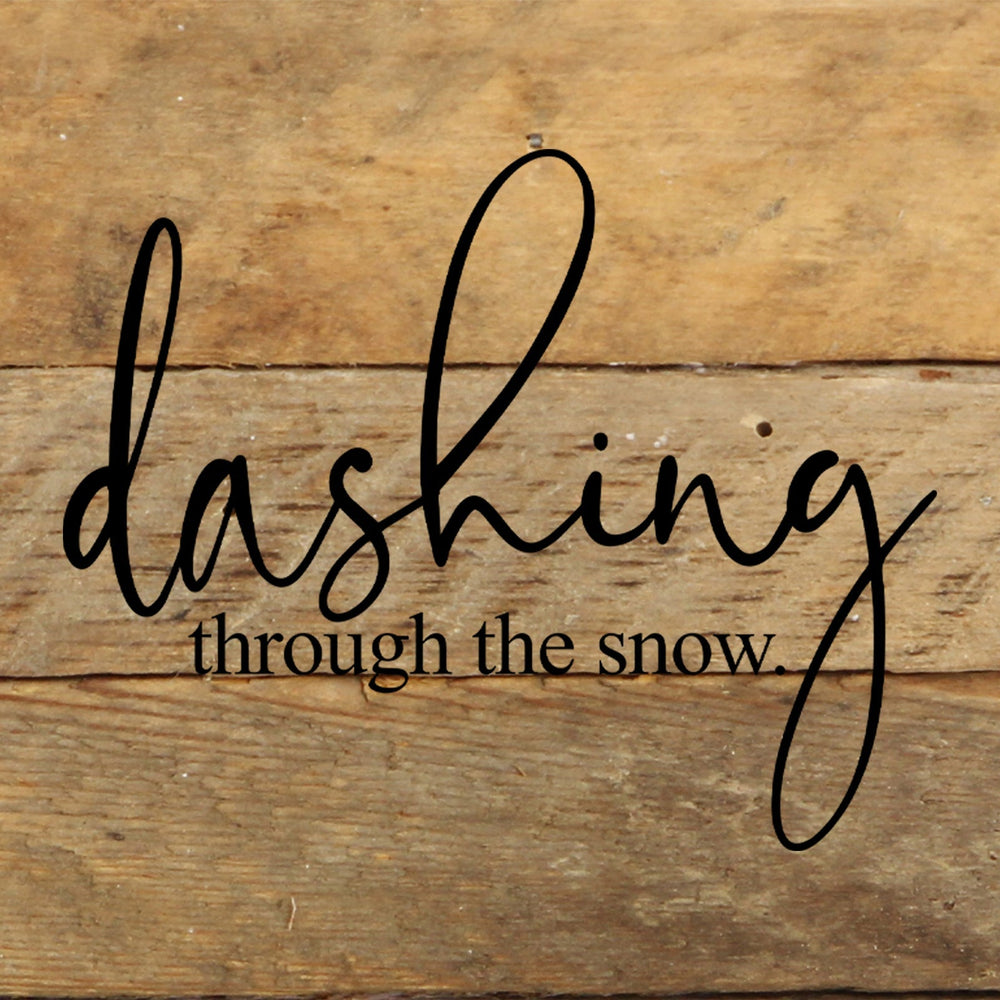 
                  
                    Load image into Gallery viewer, Dashing through the snow. / 6&amp;quot;x6&amp;quot; Reclaimed Wood Sign
                  
                