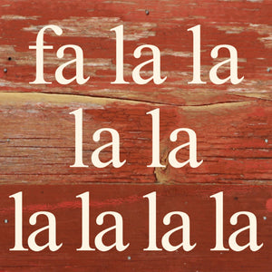 
                  
                    Load image into Gallery viewer, Fa la la la la la la la la / 6&amp;quot;x6&amp;quot; Reclaimed Wood Sign
                  
                