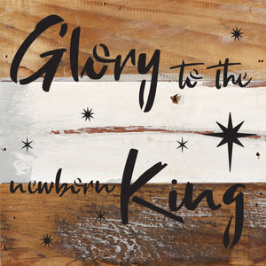 
                  
                    Load image into Gallery viewer, Glory to the newborn King / 6x6 Reclaimed Wood Wall Decor Sign
                  
                