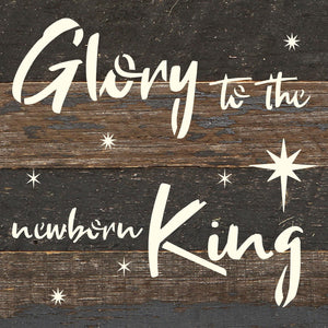 
                  
                    Load image into Gallery viewer, Glory to the newborn King / 6x6 Reclaimed Wood Wall Decor Sign
                  
                