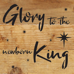 
                  
                    Load image into Gallery viewer, Glory to the newborn King / 6x6 Reclaimed Wood Wall Decor Sign
                  
                