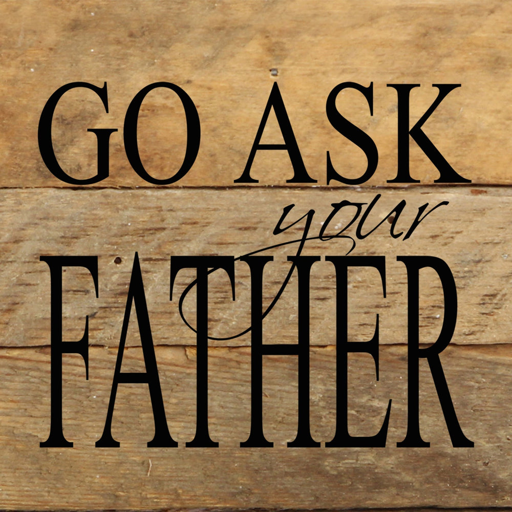 Go ask your father / 6