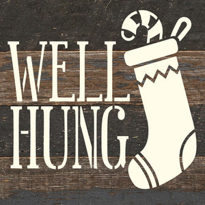 
                  
                    Load image into Gallery viewer, Well hung (stocking Decor) / 6x6 Reclaimed Wood Wall Decor Sign
                  
                