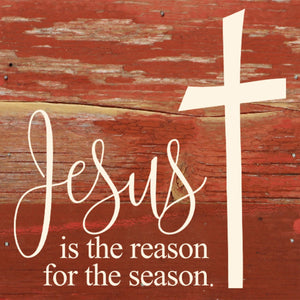 
                  
                    Load image into Gallery viewer, Jesus is the reason for the season (cross) / 6&amp;quot;x6&amp;quot; Reclaimed Wood Sign
                  
                