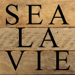 
                  
                    Load image into Gallery viewer, Sea la Vie / 6&amp;quot;x6&amp;quot; Reclaimed Wood Sign
                  
                