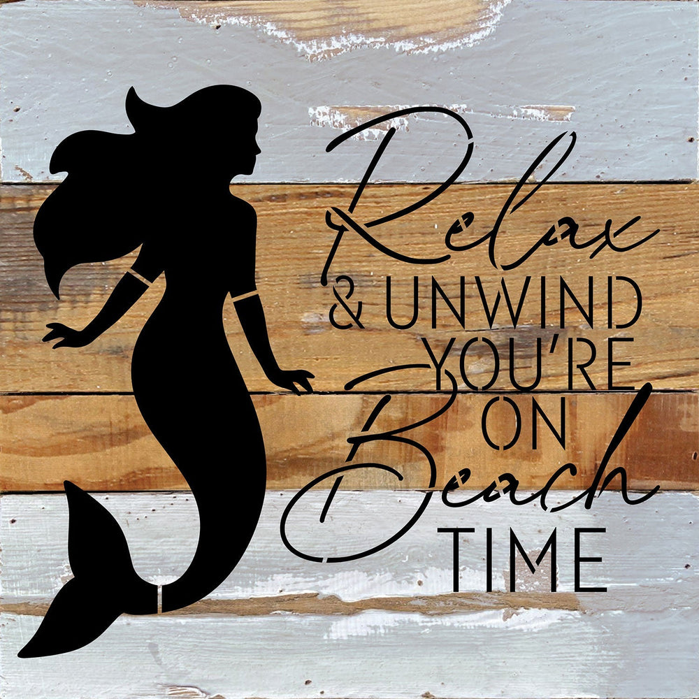 
                  
                    Load image into Gallery viewer, Relax &amp;amp; unwind. YouÕre on beach time / 10x10 Reclaimed Wood Wall Decor
                  
                