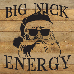 
                  
                    Load image into Gallery viewer, Big Nick energy / 10x10 Reclaimed Wood Wall Decor
                  
                