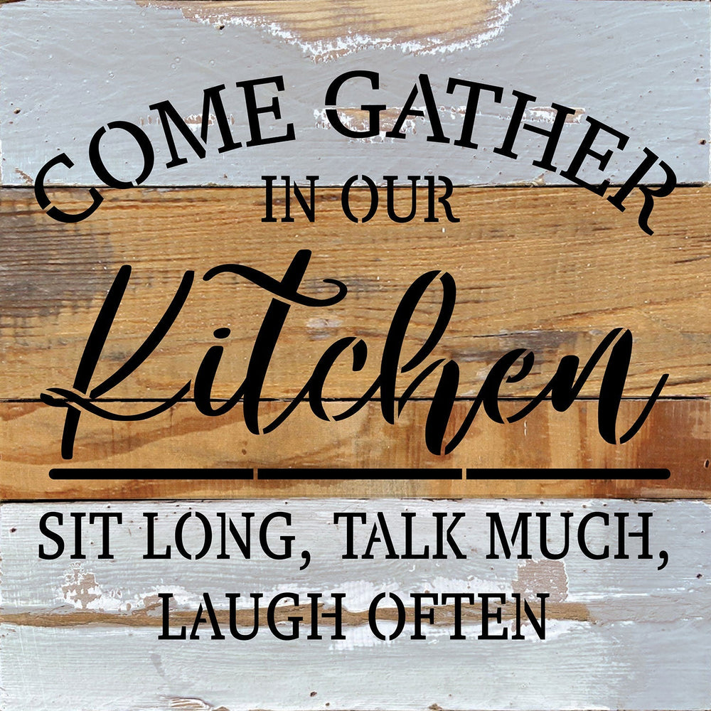 
                  
                    Load image into Gallery viewer, Come Gather in our Kitchen. Sit Long, Talk Much, Laugh Often / 10x10 Reclaimed Wood Wall Decor
                  
                