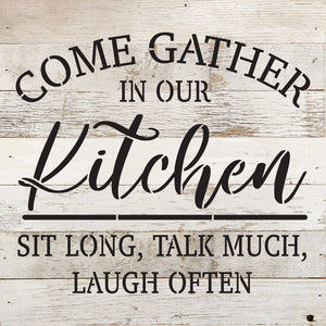 
                  
                    Load image into Gallery viewer, Come Gather in our Kitchen. Sit Long, Talk Much, Laugh Often / 10x10 Reclaimed Wood Wall Decor
                  
                