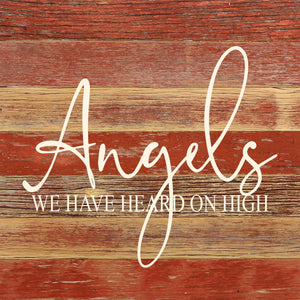 
                  
                    Load image into Gallery viewer, Angels we have heard on high / 10&amp;quot;x10&amp;quot; Reclaimed Wood Sign
                  
                