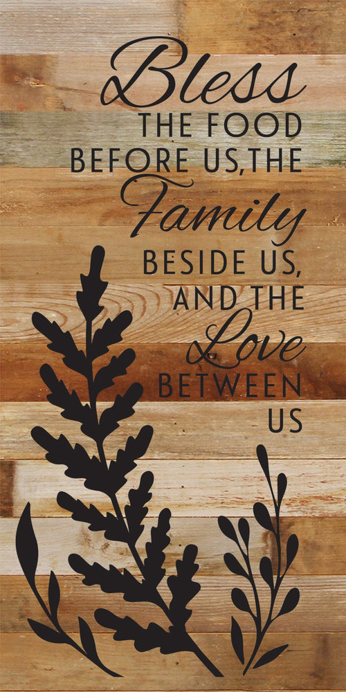 
                  
                    Load image into Gallery viewer, Bless the food before us, the family beside us, and the love between us / 12x24 Reclaimed Wood Sign
                  
                