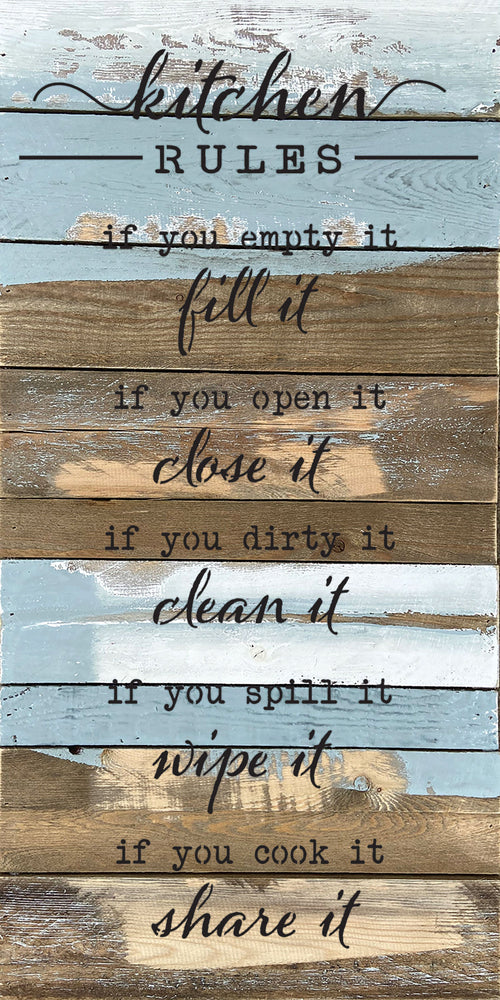 
                  
                    Load image into Gallery viewer, Kitchen Rules. If you empty it, fill it. If you open it, close it. If you dirty it, clean it. If you spill it, wipe it. If you cook it, share it. / 12x24 Reclaimed Wood Wall Decor
                  
                