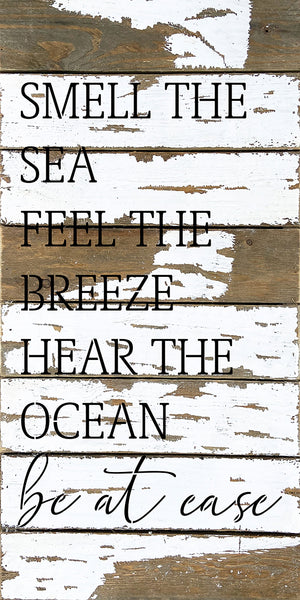 
                  
                    Load image into Gallery viewer, Smell the sea. Feel the Breeze. Hear the ocean. Be at ease / 12x24 Reclaimed Wood Wall Decor Sign
                  
                