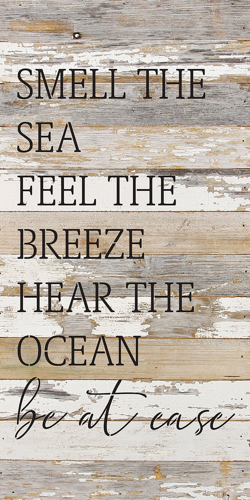 
                  
                    Load image into Gallery viewer, Smell the sea. Feel the Breeze. Hear the ocean. Be at ease / 12x24 Reclaimed Wood Wall Decor Sign
                  
                