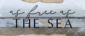 
                  
                    Load image into Gallery viewer, As free as the sea  / 14x6 Reclaimed Wood Wall Decor
                  
                