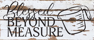 
                  
                    Load image into Gallery viewer, Blessed beyond measure / 14x6 Reclaimed Wood Wall Decor
                  
                
