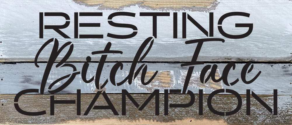 
                  
                    Load image into Gallery viewer, Resting Bitch Face Champion / 14x6 Reclaimed Wood Wall Decor
                  
                