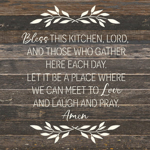 
                  
                    Load image into Gallery viewer, Bless this kitchen, Lord, and those who gather here each day. Let it be a place where we can meet to love and laugh and pray. Amen / 14x14 Reclaimed Wood Wall Decor
                  
                