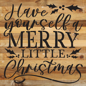 
                  
                    Load image into Gallery viewer, Have yourself a Merry Little Christmas / 14x14 Reclaimed Wood Wall Decor
                  
                