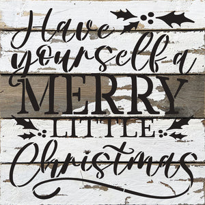 
                  
                    Load image into Gallery viewer, Have yourself a Merry Little Christmas / 14x14 Reclaimed Wood Wall Decor
                  
                