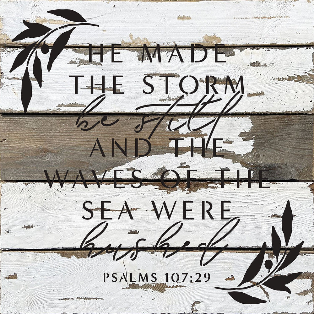 
                  
                    Load image into Gallery viewer, He made the storm be still and the waves of the sea were hushed / 14x14 Reclaimed Wood Wall Decor
                  
                