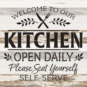 
                  
                    Load image into Gallery viewer, Welcome to our Kitchen Open Daily. Please seat yourself. Self-Serve / 14x14 Reclaimed Wood Wall Decor
                  
                
