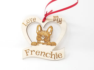
                  
                    Load image into Gallery viewer, Love My Frenchie Ornament
                  
                