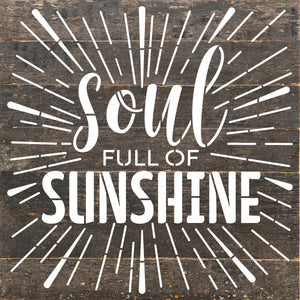 
                  
                    Load image into Gallery viewer, Soul full of sunshine / 10&amp;quot;X10&amp;quot; Reclaimed Wood Sign
                  
                