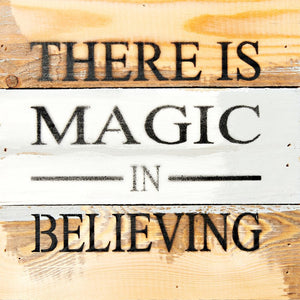 
                  
                    Load image into Gallery viewer, There is magic in believing / 8x8 Reclaimed Wood Wall Art
                  
                