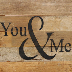 
                  
                    Load image into Gallery viewer, You &amp;amp; Me / 10&amp;quot;x10&amp;quot; Reclaimed Wood Sign
                  
                