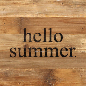 
                  
                    Load image into Gallery viewer, hello summer. / 10&amp;quot;x10&amp;quot; Reclaimed Wood Sign
                  
                