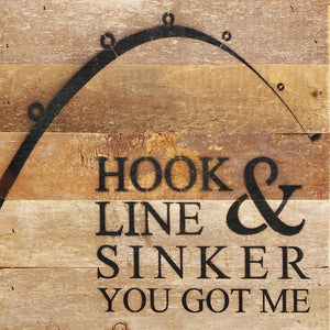 
                  
                    Load image into Gallery viewer, Hook, Line &amp;amp; Sinker you got me (fishing pole image) / 10&amp;quot;x10&amp;quot; Reclaimed Wood Sign
                  
                