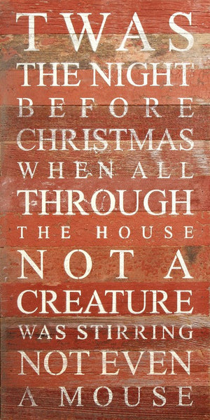 
                  
                    Load image into Gallery viewer, Twas the night before Christmas when all through the house not a creature was stirring not even a mouse. / 12&amp;quot;x24&amp;quot; Reclaimed Wood Sign
                  
                