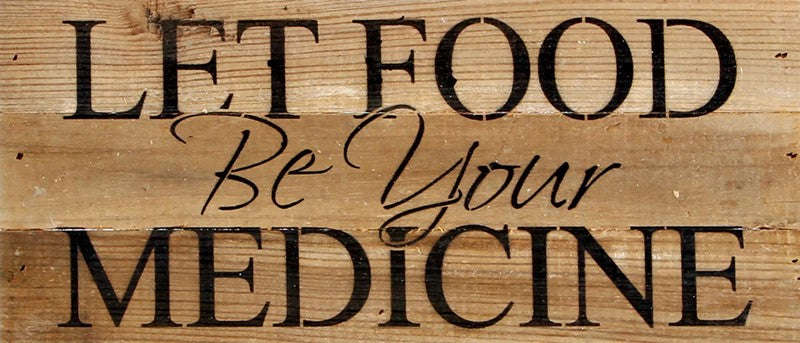 
                  
                    Load image into Gallery viewer, Let food be your medicine. / 14&amp;quot;x6&amp;quot; Reclaimed Wood Sign
                  
                