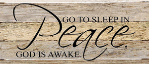 
                  
                    Load image into Gallery viewer, Go to sleep in peace. God is awake. / 14&amp;quot;x6&amp;quot; Reclaimed Wood Sign
                  
                