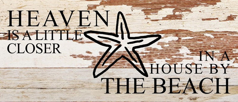 
                  
                    Load image into Gallery viewer, Heaven is a little closer in a house by the beach (starfish) / 14&amp;quot;x6&amp;quot; Reclaimed Wood Sign
                  
                