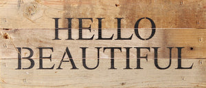 
                  
                    Load image into Gallery viewer, Hello beautiful / 14&amp;quot;x6&amp;quot; Reclaimed Wood Sign
                  
                