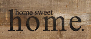 
                  
                    Load image into Gallery viewer, home sweet home / 14&amp;quot;x6&amp;quot; Reclaimed Wood Sign
                  
                