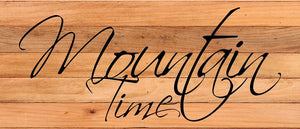 
                  
                    Load image into Gallery viewer, Mountain time / 14&amp;quot;x6&amp;quot; Reclaimed Wood Sign
                  
                