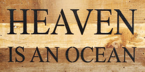 
                  
                    Load image into Gallery viewer, Heaven is an ocean / 14&amp;quot;x6&amp;quot; Reclaimed Wood Sign
                  
                