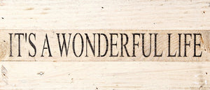 
                  
                    Load image into Gallery viewer, It&amp;#39;s a wonderful life / 14&amp;quot;x6&amp;quot; Reclaimed Wood Sign
                  
                