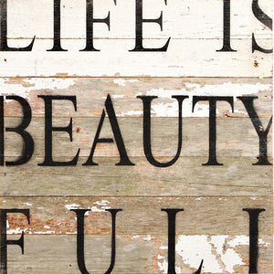 
                  
                    Load image into Gallery viewer, Life is beauty full / 14&amp;quot;x14&amp;quot; Reclaimed Wood Sign
                  
                