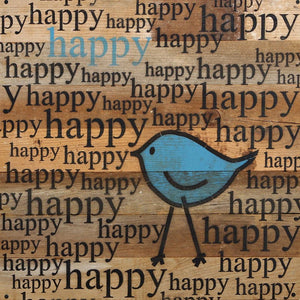 
                  
                    Load image into Gallery viewer, happy, happy (bird graphic) / 14&amp;quot;x14&amp;quot; Reclaimed Wood Sign
                  
                