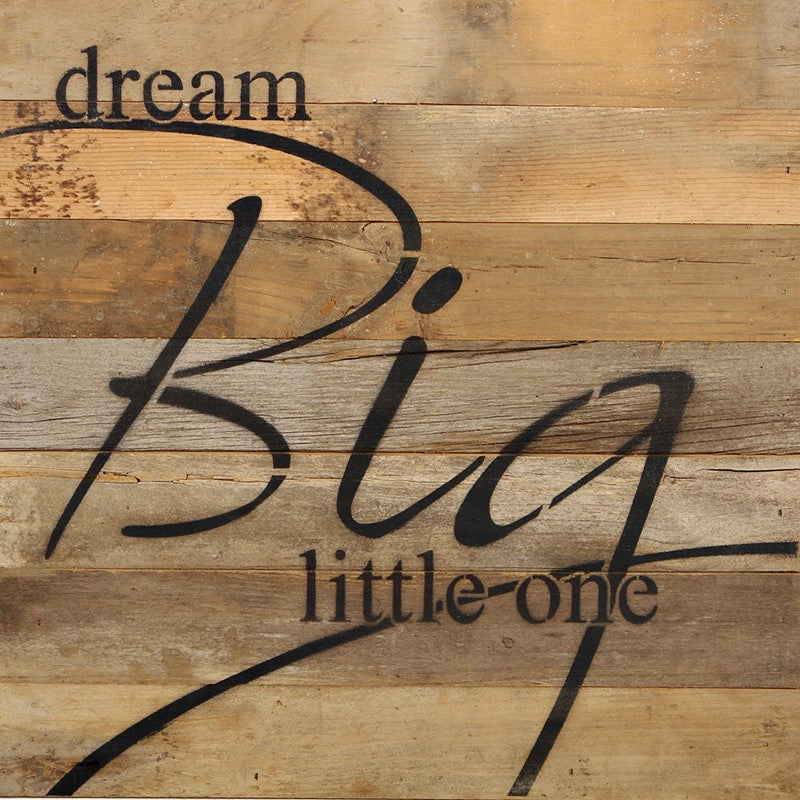 
                  
                    Load image into Gallery viewer, Dream big little one / 14&amp;quot;x14&amp;quot; Reclaimed Wood Sign
                  
                
