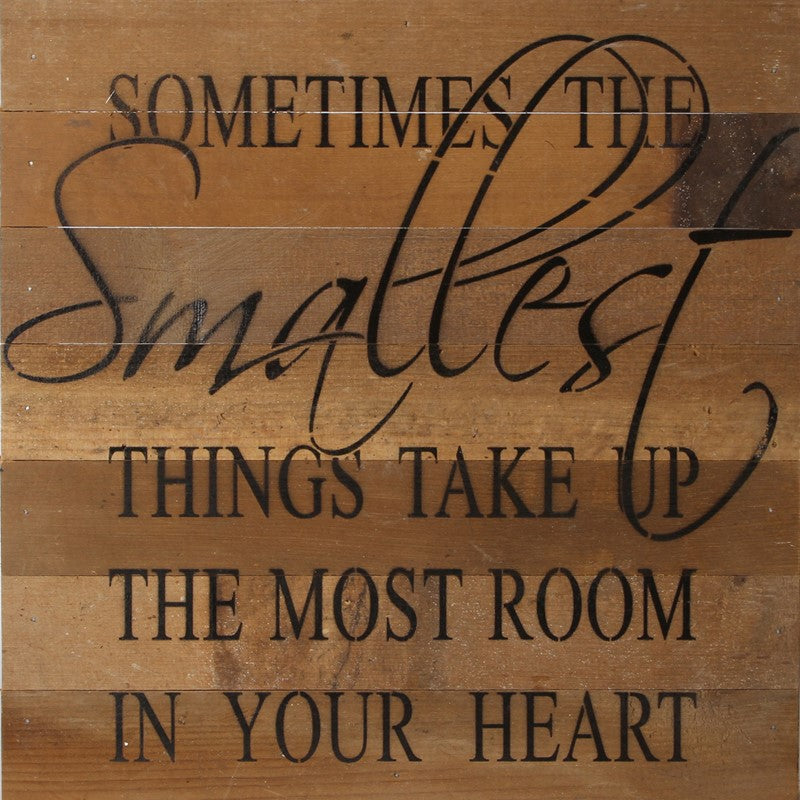 Sometimes the smallest things take up the most room in your heart. / 14